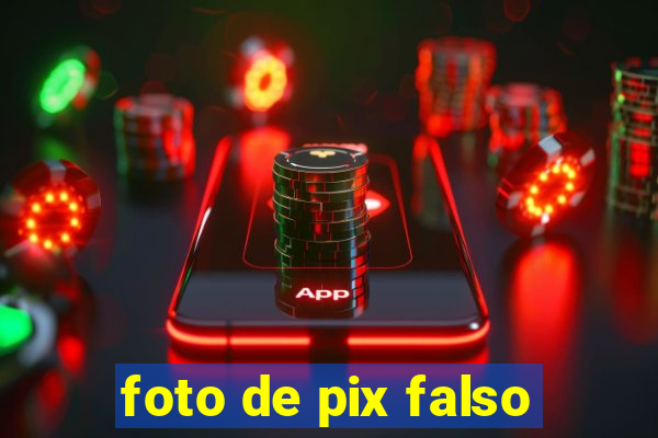 foto de pix falso